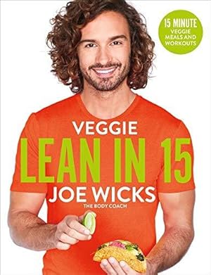 Bild des Verkufers fr Veggie Lean in 15: 15-minute Veggie Meals with Workouts zum Verkauf von WeBuyBooks