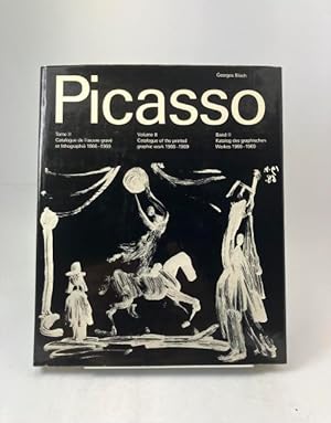 Seller image for Pablo Picasso. Tome II. Catalogue de l'oeuvre grav et lithographi 1966-1969. Volume II. Catalogue of the Printed Graphic Work 1966-1969. Band II. Katalog des graphischen Werkes 1966-1969. for sale by Rnnells Antikvariat AB