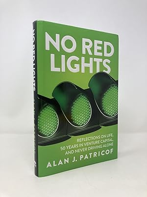 No Red Lights: Reflections on Life, 50 Years in Venture Capital, and Never Driving Alone