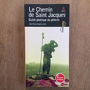 Seller image for Le chemin de Saint Jacques. Guide pratique du plerin for sale by Les bouquins d'Alain