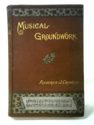 Bild des Verkufers fr Musical Groundwork. zum Verkauf von World of Rare Books