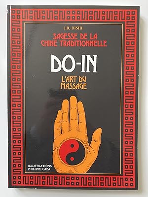 Do-In. L'art du massage. Sagesse de la Chine traditionnelle.