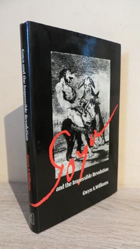 Seller image for Goya and the Impossible Revolution for sale by Parrott Books