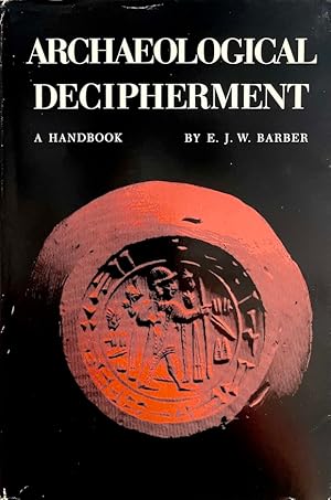 Image du vendeur pour Archaeological Decipherment: A Handbook mis en vente par Randall's Books