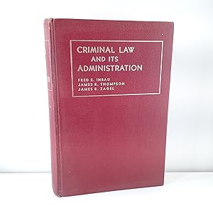 Seller image for Inbau, Thompson, Zagel and Manaks Criminal Law and Its Administration (University Casebook Series) for sale by Cat On The Shelf