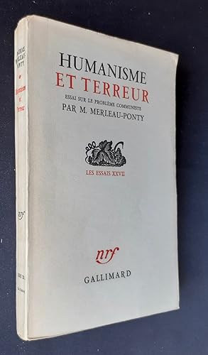 Humanisme et terreur. Essai sur le problème communiste.