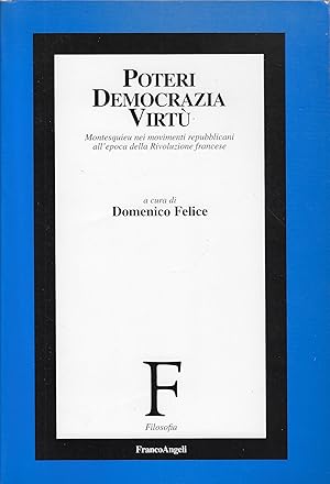 Immagine del venditore per Poteri, democrazia, virt : Montesquieu nei movimenti repubblicani all'epoca della Rivoluzione francese venduto da Romanord