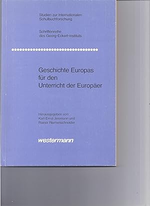 Geschichte Europas für den Unterricht der Europäer. Prolegomena eines Handbuchs der europäischen ...