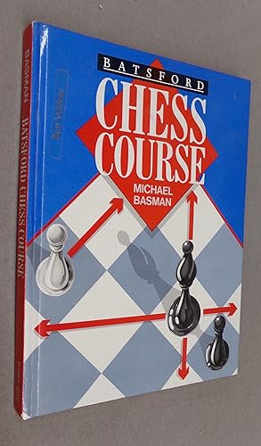 Imagen del vendedor de The Batsford Chess Course a la venta por Baggins Book Bazaar Ltd