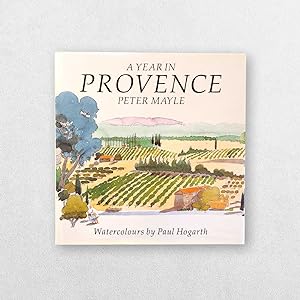 Seller image for A Year In Provence Signed By The Author And Illustrator for sale by Hornseys