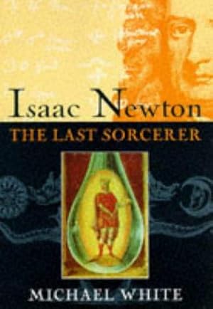 Seller image for Isaac Newton: The Last Sorcerer for sale by WeBuyBooks