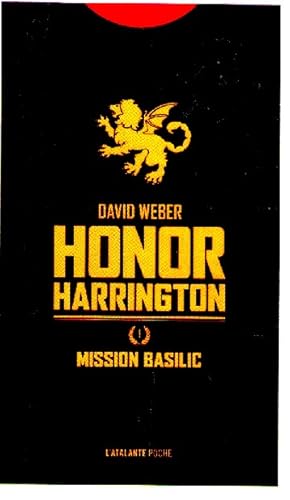 Seller image for Mission basilic: HONOR HARRINGTON LIVRE 1 for sale by books-livres11.com