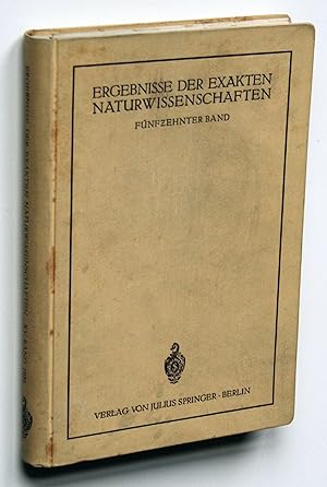 Bild des Verkufers fr Ergebnisse der exakten Naturwissenschaften. 15. Band zum Verkauf von Versandantiquariat Hsl