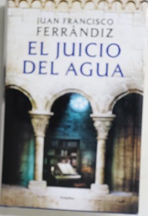 Seller image for El juicio del agua for sale by Librera Alonso Quijano