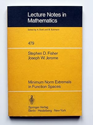 Bild des Verkufers fr Minimum Norm Extremals in Function Spaces. With Applications to Classical and Modern Analysis. zum Verkauf von Versandantiquariat Hsl