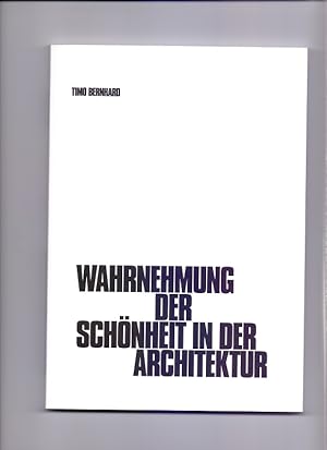 Wahrnehmung der Schönheit in der Architektur. Masterthesis Architektur Bearbeitung 10/2010-01/201...