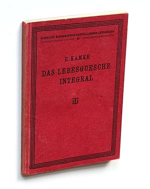 Bild des Verkufers fr Das Lebesguesche Integral. Eine Einfhrung in die neuere Theorie der reellen Funktionen. [Sammlung Mathematisch-Physikalischer Lehrbcher 23] zum Verkauf von Versandantiquariat Hsl