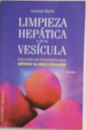 Imagen del vendedor de Limpieza heptica y de la vescula una poderosa herramienta de autoayuda para aumentar su salud y bienestar a la venta por Librera Alonso Quijano