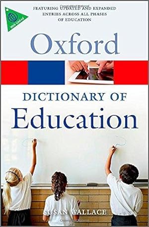 Bild des Verkufers fr A Dictionary of Education (Oxford Quick Reference) zum Verkauf von WeBuyBooks