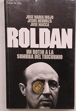 Imagen del vendedor de Roldn un botn a la sombra del tricornio a la venta por Librera Alonso Quijano