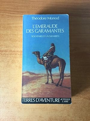 Bild des Verkufers fr L'EMERAUDE DES GARAMANTES souvenirs d'un saharien zum Verkauf von KEMOLA