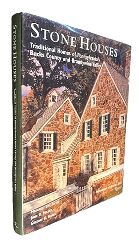 Bild des Verkufers fr Stone Houses: Traditional Homes of Pennsylvania's Bucks County and Brandywine Valley zum Verkauf von First Coast Books