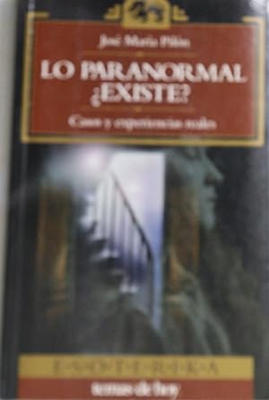 Imagen del vendedor de Lo paranormal existe? casos y experiencias reales a la venta por Librera Alonso Quijano