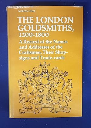 Bild des Verkufers fr The London Goldsmiths, 1200-1800; a Record of the Names and Addresses of the Craftsmen, Their Shop Signs and Trade-Cards, zum Verkauf von Wykeham Books