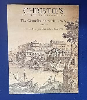 The Giannalisa Feltrinelli Library : Part VI: The arts fêtes and history of Italy, literature of ...