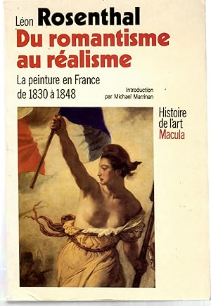 Image du vendeur pour Du Romantisme au Ralisme. La Peinture en France de 1830  1848 mis en vente par Il Salvalibro s.n.c. di Moscati Giovanni