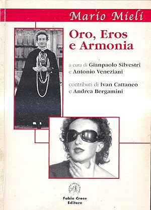 Seller image for Oro, Eros e Armonia for sale by Il Salvalibro s.n.c. di Moscati Giovanni