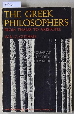 Imagen del vendedor de The Greek Philosophers from Thales to Aristotle. a la venta por Antiquariat hinter der Stadtmauer