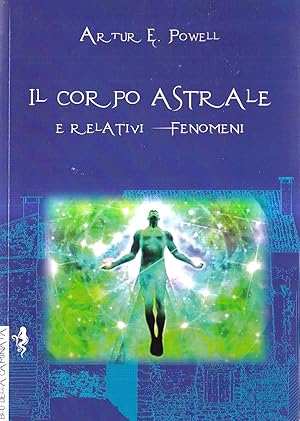 Il corpo astrale e relativi fenomeni