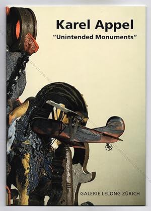 Karel APPEL. "Unintended Monuments". Sculptures & Drawings.