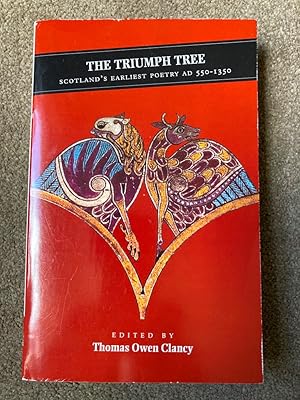 The Triumph Tree: Scotland's Earliest Poetry AD550-1350