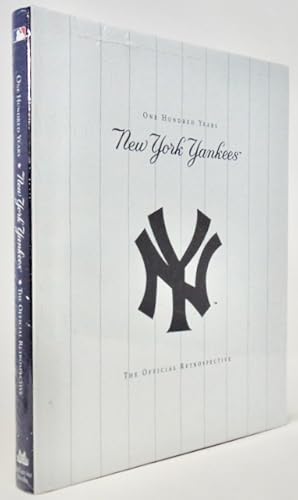 The New York Yankees: One Hundred Years, The Official Retrospective