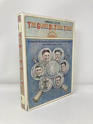 Imagen del vendedor de The Glory of Their Times;: The story of the early days of baseball told by the men who played it a la venta por Southampton Books