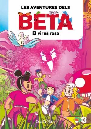 AVENTURES DELS BETA:EL VIRUS ROSA