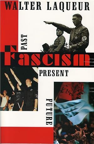 Fascism: Past, Present, Future