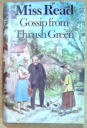 Image du vendeur pour Gossip from Thrush Green mis en vente par Pendleburys - the bookshop in the hills