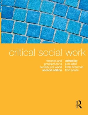 Bild des Verkufers fr Critical Social Work : Theories and practices for a socially just world zum Verkauf von AHA-BUCH GmbH