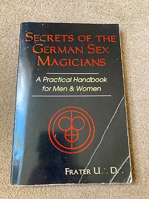 Seller image for Secrets of the German Sex Magicians: A Practical Handbook for Men and Women for sale by Lacey Books Ltd