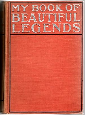 [ILLUSTRATED] MY BOOK OF BEAUTIFUL LEGENDS