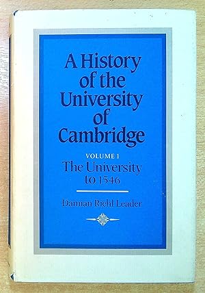 Seller image for A History of the University of Cambridge: Volume 1, The University to 1546 for sale by Pendleburys - the bookshop in the hills