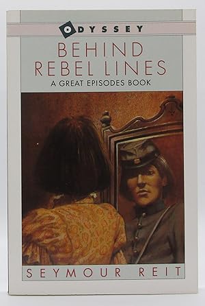 Seller image for Behind Rebel Lines: The Incredible Story of Emma Edmonds, Civil War Spy (An Odyssey/Great Episodes Book) for sale by Book Nook