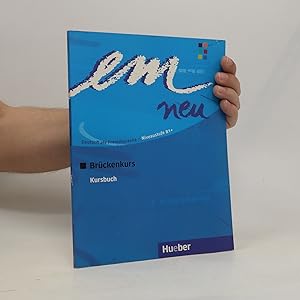 Seller image for em neu Brckenkurs : Deutsch als Fremdsprache. Niveaustufe B1+, Ausgabe 2008 [Kursbuch] for sale by Bookbot