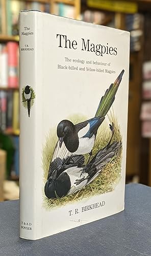 The Magpies: The ecology and behaviour of Black-billed and Yellow-billed Magpies