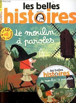Bild des Verkufers fr Les belles histoires - Avril 2020 - Le moulin a paroles + 1 CD - 4/7 ans zum Verkauf von Le-Livre