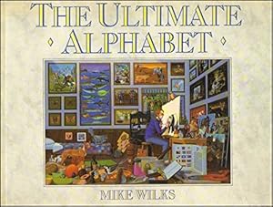 Seller image for The Ultimate Alphabet for sale by WeBuyBooks
