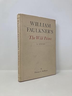 Seller image for William Faulkner's the Wild Palms: A Study for sale by Southampton Books